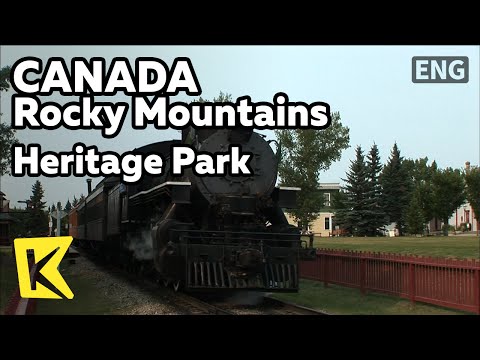 【K】Canada Travel-Rocky Mountains[캐나다 여행-로키산맥]캘거리 헤리티지 공원/Heritage Park/Steam Train Tour/Calgary